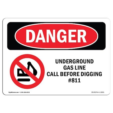 Signmission Safety Sign, OSHA Danger, 3.5" Height, Underground Gas Line Call No. 811, Landscape, D-35-L-1801 OS-DS-D-35-L-1801